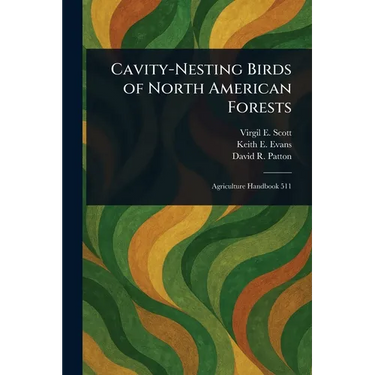 Cavity-Nesting Birds of North American Forests