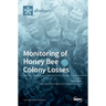 Monitoring of Honey Bee Colony Losses