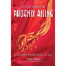 On the Wings of Phoenix Rising: A Journey from Ashes to Joy