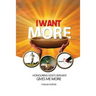 I Want More: Honouring God's Servant Gives Me More