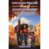 Building Wealth Through Homeownership