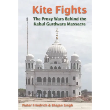 Kite Fights: The Proxy Wars Behind the Kabul Gurdwara Massacre