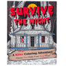 Survive the Night: A Killer Coloring Adventure