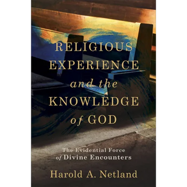 Religious Experience and the Knowledge of God: The Evidential Force of Divine Encounters