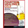 Fourteen Healing Oils You Can't Live Without And More!
