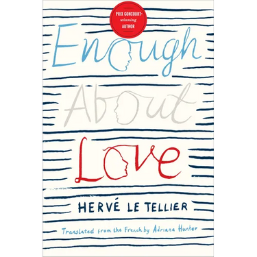 Enough about Love: A Novel by the Bestselling Author of the Anomaly