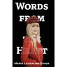 Words From the Heart: Palavras de Coração
