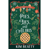 Pies, Lies, and Alibis: A Millwood Mystery