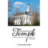 The Kirtland Temple: Its Amazing History & Continuing Blessings (1830-2024)