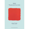 Yield: The Journal of an Artist