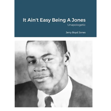 It Ain't Easy Being A Jones: Unapologetic