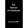 The Marrow of Christianity