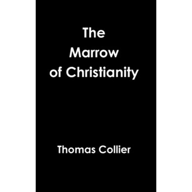 The Marrow of Christianity