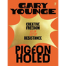 Pigeonholed: Creative Freedom as an Act of Resistance