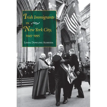 Irish Immigrants in New York City, 1945-1995