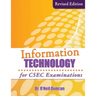 Information Technology for CSEC Examinations: Revised Edition