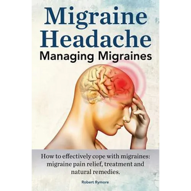 Migraine Headache. Managing Migraines. How to effectively cope with migraines: migraine pain relief, treatment and natural remedies.