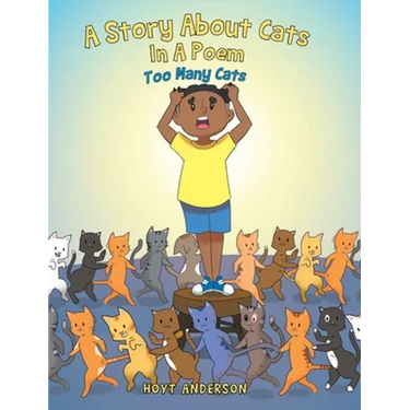 A Story About Cats In A Poem: Too Many Cats
