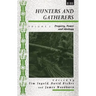 Hunters and Gatherers (Vol II): Vol II: Property, Power and Ideology