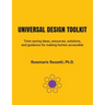 Universal Design Toolkit: Time-saving ideas, resources, solutions, and guidance for making homes accessible