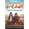 Generation Dead Book 3: Passing Strange