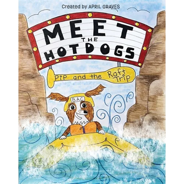 Meet The Hotdogs-Pip and the Raft Trip