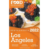 2022 Los Angeles Restaurants - The Food Enthusiast's Long Weekend Guide