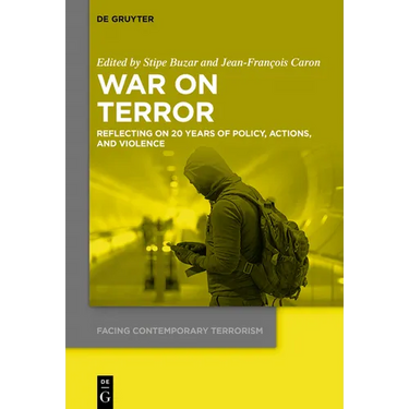 War on Terror: Reflecting on 20 Years of Policy, Actions, and Violence