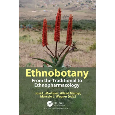 Ethnobotany: From the Traditional to Ethnopharmacology