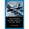 Air Power in the Age of Total War