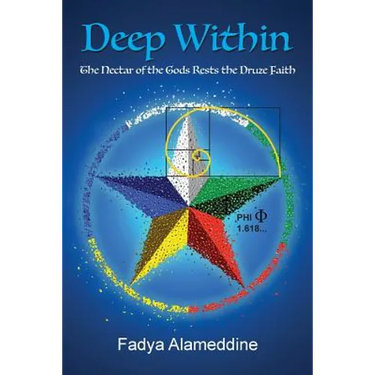 Deep Within: The Nectar of the Gods Rests the Druze Faith
