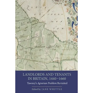 Landlords and Tenants in Britain, 1440-1660: Tawney's Agrarian Problem Revisited