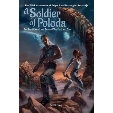 A Soldier of Poloda: Further Adventures Beyond the Farthest Star