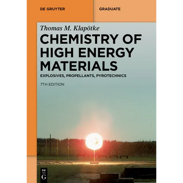 Chemistry of High-Energy Materials: Explosives, Propellants, Pyrotechnics