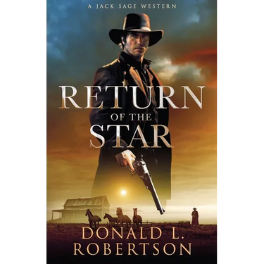 Return of the Star: A Jack Sage Western