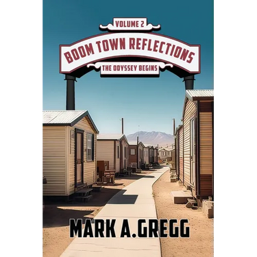 The Odyssey Begins (Boom Town Reflections Volume 2))