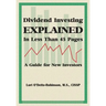 Dividend Investing Explained In Less Than 45 Pages: A Guide For New Investors