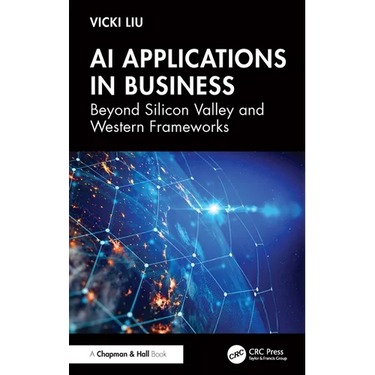 AI Applications in Business: Beyond Silicon Valley and Western Frameworks