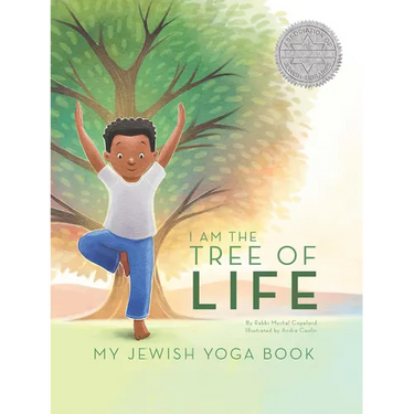 I Am the Tree of Life: My Jewish Yoga Book