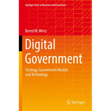 Digital Government: Strategy, Government Models and Technology