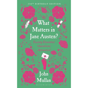 What Matters in Jane Austen?: Twenty Essential Questions Answered