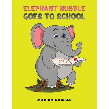 Elephant Hubble Goes to School