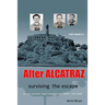 After ALCATRAZ: surviving the escape