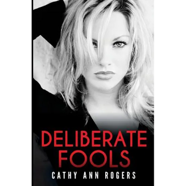 Deliberate Fools