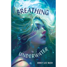 Breathing Underwater