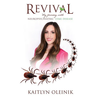 Revival: My Journey with Neuropsychiatric Lyme Disease