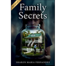 Family Secrets: A Childhood Story of Love, Loss, and Hidden Truths