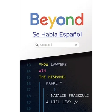 Beyond Se Habla Español: How Lawyers Win the Hispanic Market