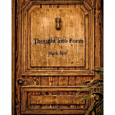 Thought Into Form