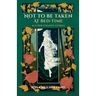 Not to Be Taken at Bed-Time & Other Strange Stories